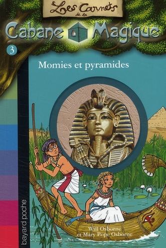 LES CARNETS DE LA CABANE MAGIQUE, TOME 03 - MOMIES ET PYRAMIDES