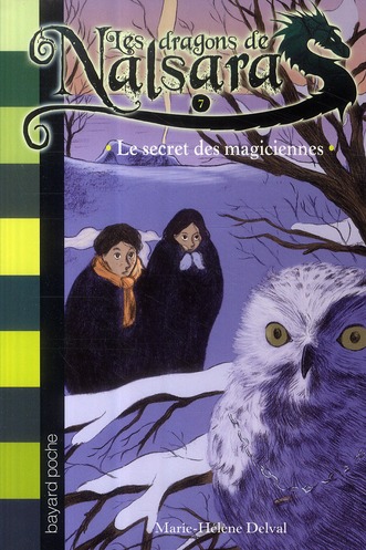 LES DRAGONS DE NALSARA, TOME 07 - LE SECRET DES MAGICIENNES