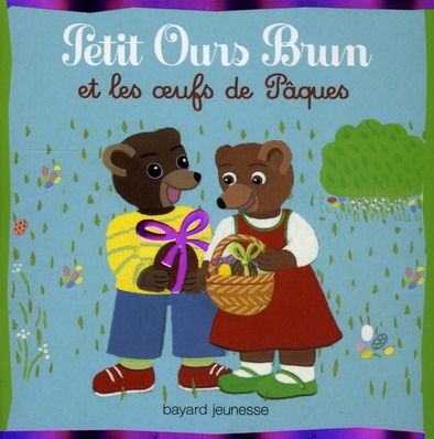 PETIT OURS BRUN ET LES OEUFS DE PAQUES