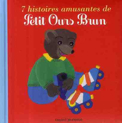 7 HISTOIRES AMUSANTES DE PETIT OURS BRUN