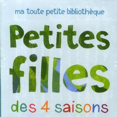 PETITES FILLES DES 4 SAISONS