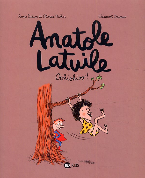 ANATOLE LATUILE, TOME 02 - OOHIOHIOO !