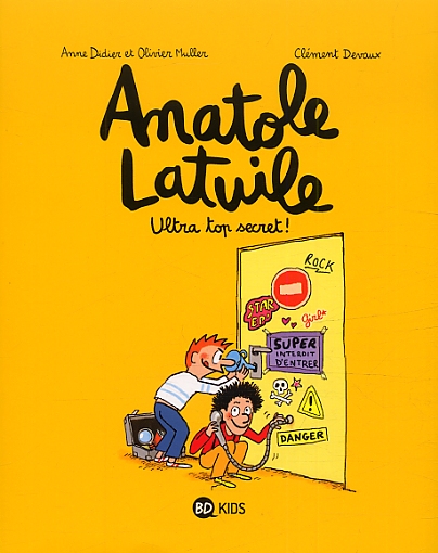 ANATOLE LATUILE, TOME 05 - ULTRA TOP SECRET !