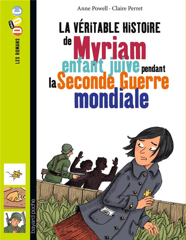 LA VERITABLE HISTOIRE DE MYRIAM, ENFANT JUIVE PENDANT LA SECONDE GUERRE MONDIALE