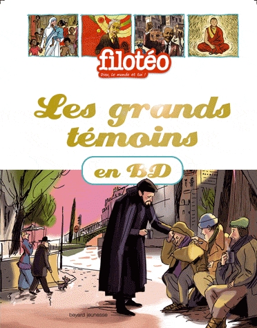 LES GRANDS TEMOINS EN BD , TOME 01