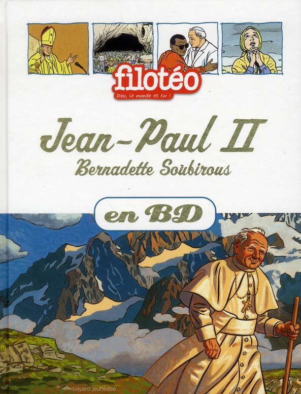 JEAN-PAUL II, BERNADETTE SOUBIROUS, EN BD