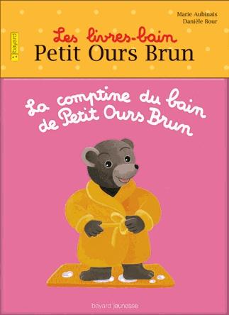 COMPTINE DU BAIN DE PETIT OURS BRUN (LA)