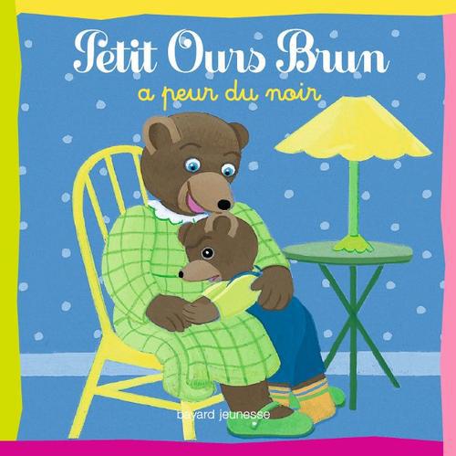 PETIT OURS BRUN A PEUR DU NOIR