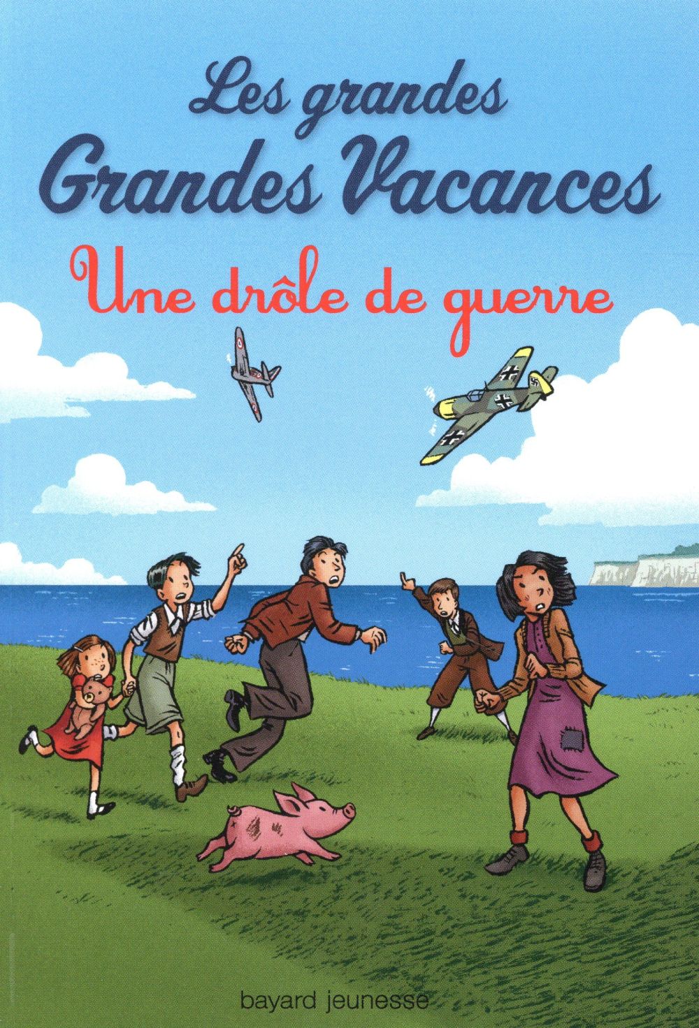 LES GRANDES GRANDES VACANCES, TOME 01 - UNE DROLE DE GUERRE