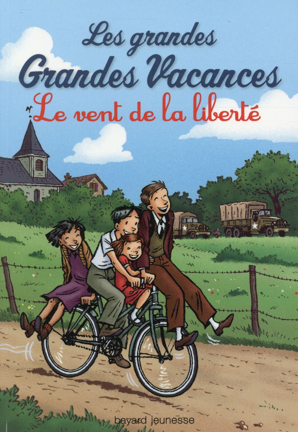 LES GRANDES GRANDES VACANCES, TOME 04 - LE VENT DE LA LIBERTE