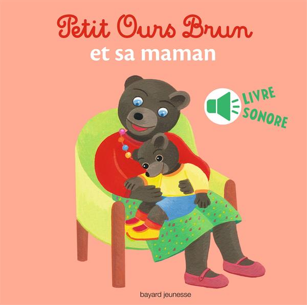 PETIT OURS BRUN ET SA MAMAN - LIVRE SONORE