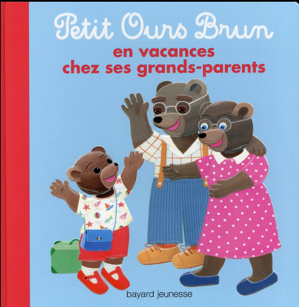 PETIT OURS BRUN EN VACANCES CHEZ SES GRANDS-PARENTS