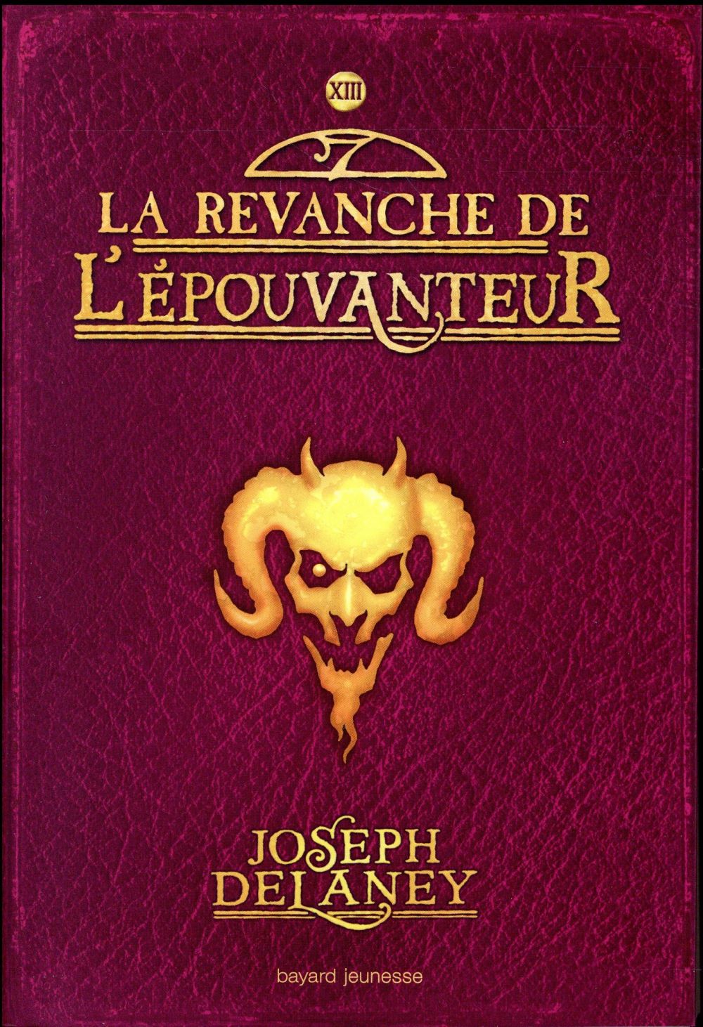 L'EPOUVANTEUR, TOME 13 - LA REVANCHE DE L'EPOUVANTEUR