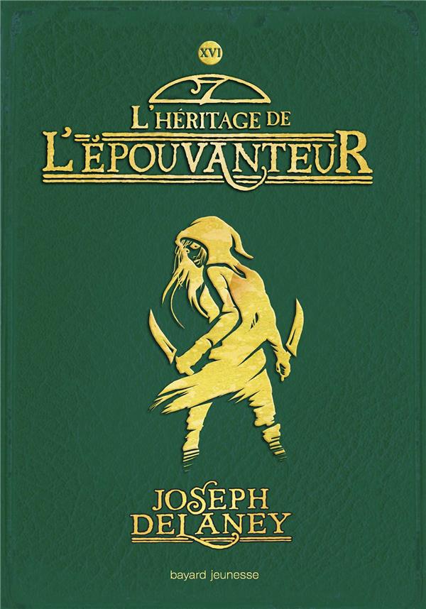 L'EPOUVANTEUR, TOME 16 - L'HERITAGE DE L'EPOUVANTEUR