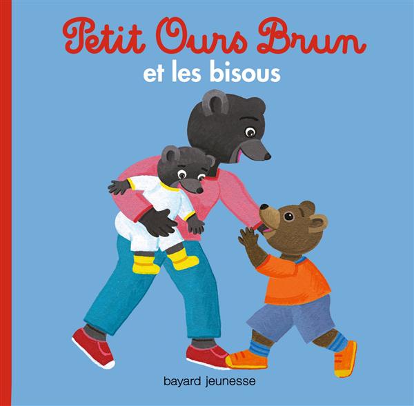 PETIT OURS BRUN ET LES BISOUS