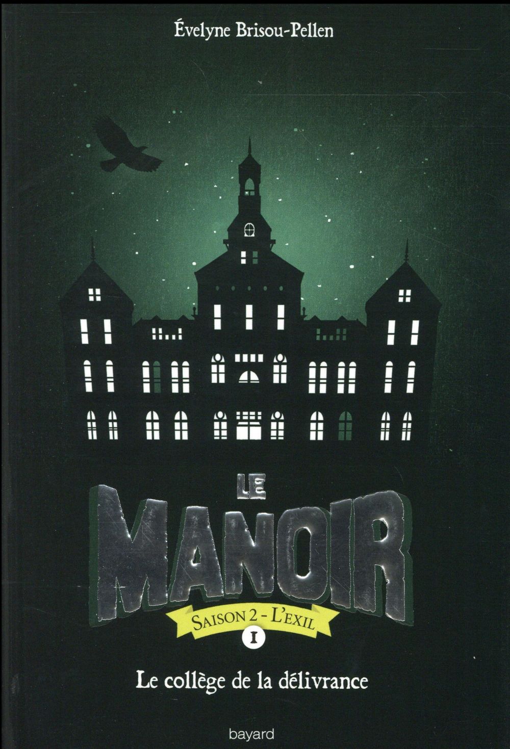 LE MANOIR SAISON 2, TOME 01 - LE COLLEGE DE LA DELIVRANCE