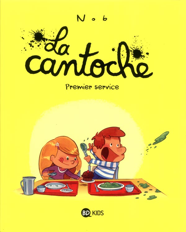 LA CANTOCHE, TOME 01 - PREMIER SERVICE