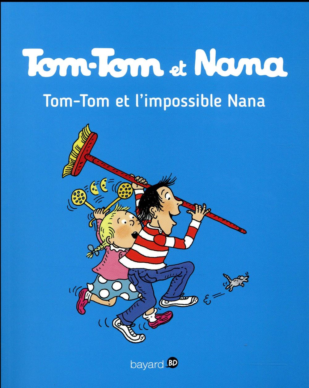 TOM-TOM ET NANA, TOME 01 - TOM-TOM ET L'IMPOSSIBLE NANA