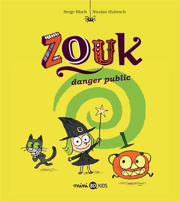ZOUK, TOME 02 - DANGER PUBLIC