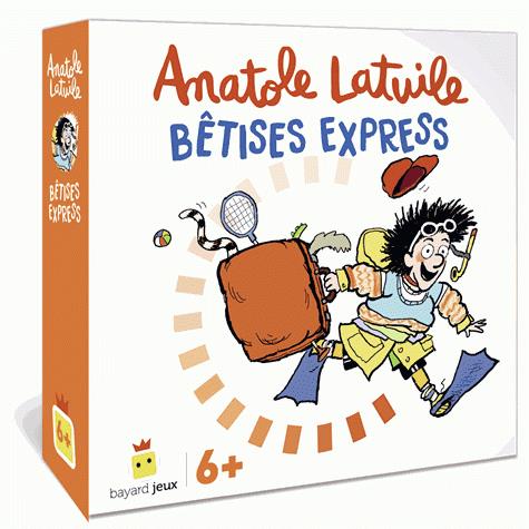 ANATOLE LATUILE - BETISES EXPRESS