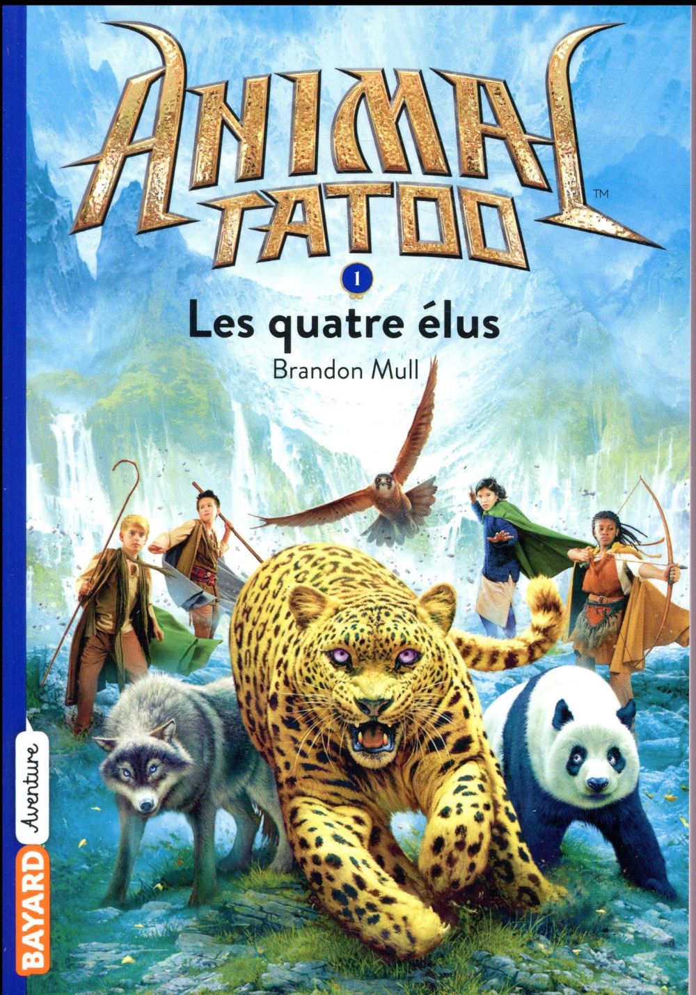 ANIMAL TATOO POCHE SAISON 1, TOME 01 - LES QUATRES ELUS