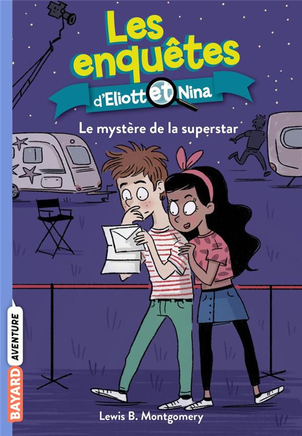 LES ENQUETES D'ELIOTT ET NINA, TOME 10 - LE MYSTERE DE LA SUPER STAR