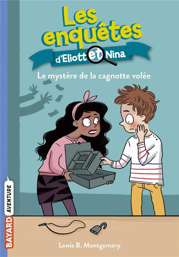 LES ENQUETES D'ELIOTT ET NINA, TOME 11 - LE MYSTERE DE LA CAGNOTTE VOLEE