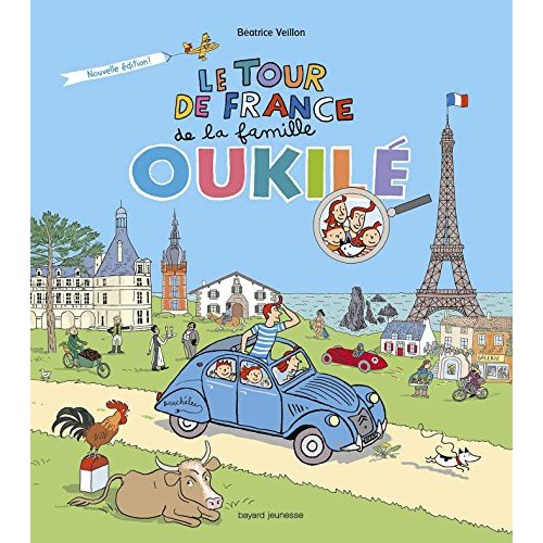 LE TOUR DE FRANCE DE LA FAMILLE OUKILE - NOUVELLE EDITION REVUE ET AUGMENTEE DE CET ALBUM A SUCCES D