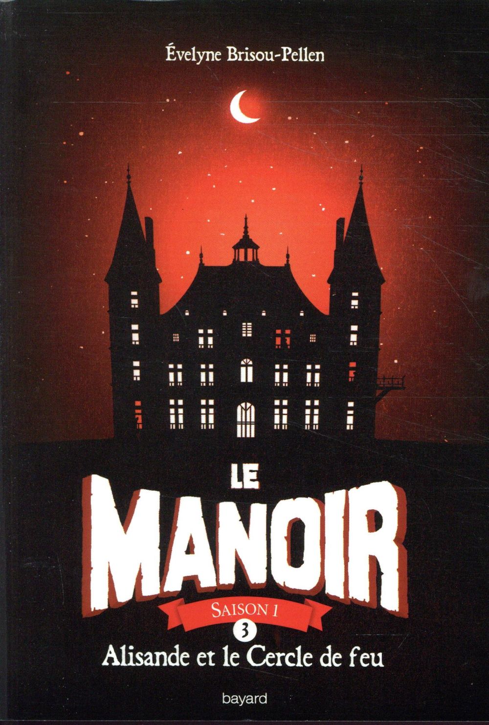 LE MANOIR SAISON 1, TOME 03 - ALISANDE ET LE CERCLE DE FEU