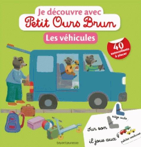 JE DECOUVRE LES VEHICULES AVEC PETIT OURS BRUN