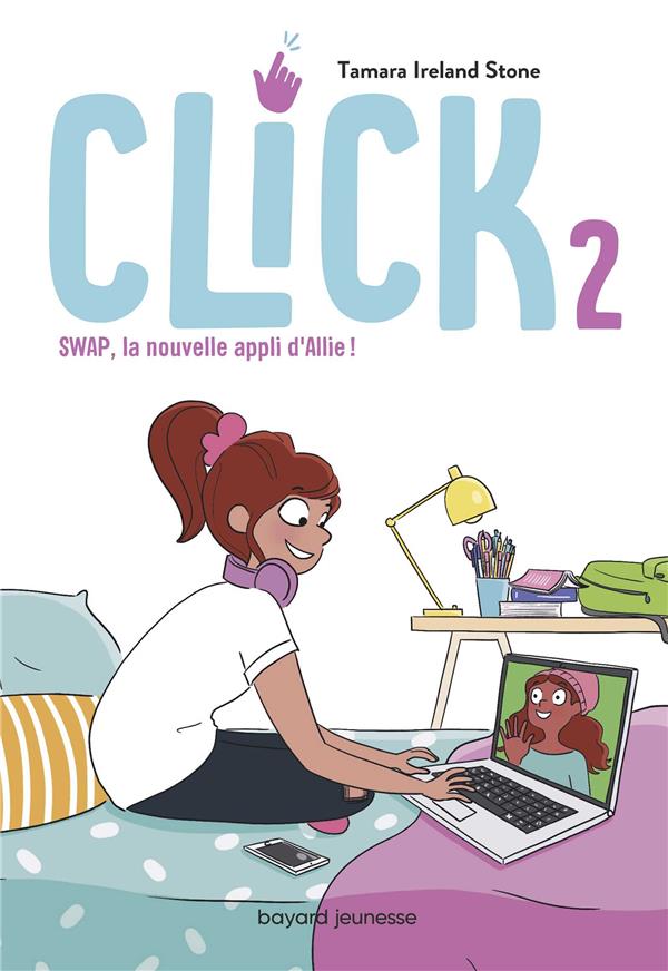 CLICK, TOME 02 - SWAP, LA NOUVELLE APPLI D'ALLIE !