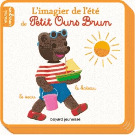 L'IMAGIER DE L'ETE DE PETIT OURS BRUN