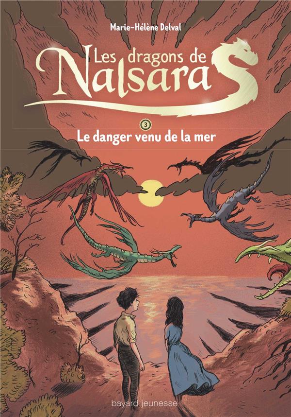 LES DRAGONS DE NALSARA COMPILATION, TOME 03 - LE DANGER VENU DE LA MER