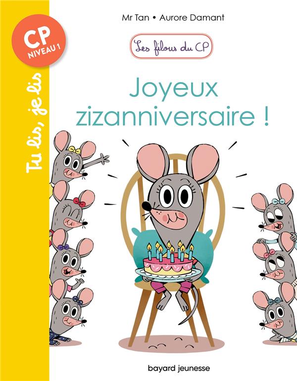 LES FILOUS DU CP, TOME 09 - JOYEUX ZIZANNIVERSAIRE !