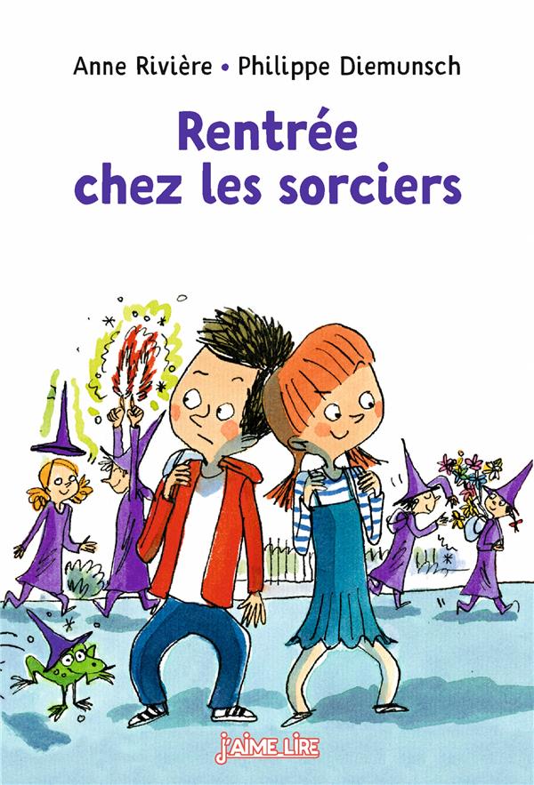 RENTREE CHEZ LES SORCIERS - J'AIME LIRE N 283