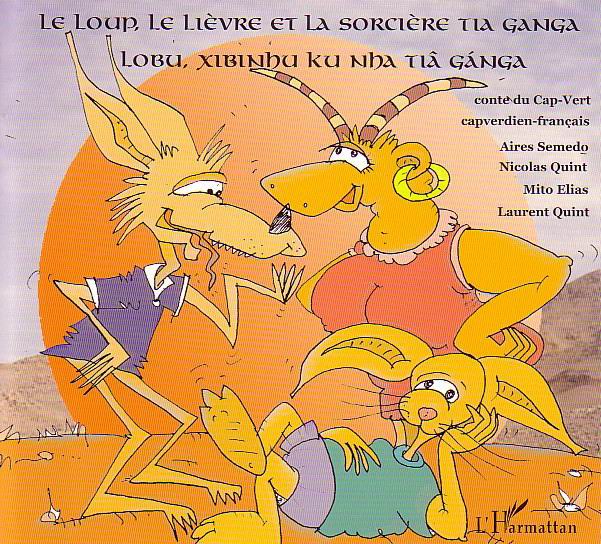 LE LOUP, LE LIEVRE ET LA SORCIERE TIA GANGA