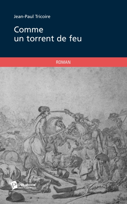 COMME UN TORRENT DE FEU