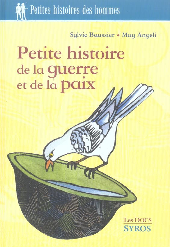 PETITE HISTOIRE GUERRE ET PAIX