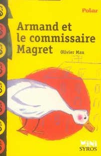 ARMAND ET LE COMMISSAIRE MAGRET