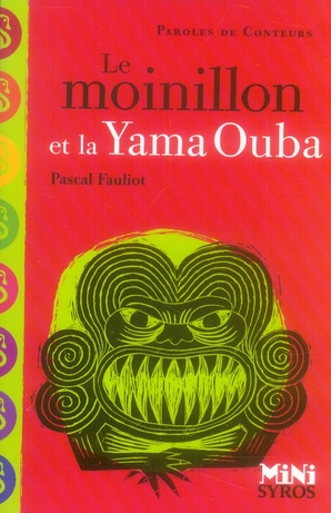 LE MOINILLON ET LA YAMA OUBA