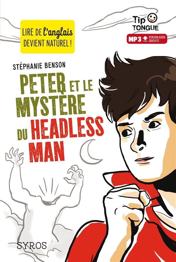PETER ET LE MYSTERE DU HEADLESS MAN