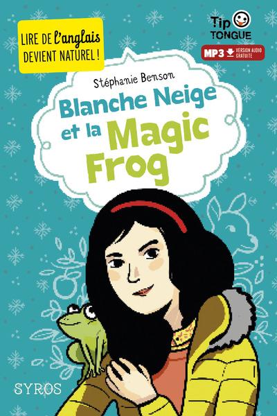 BLANCHE-NEIGE ET LA MAGIC FROG