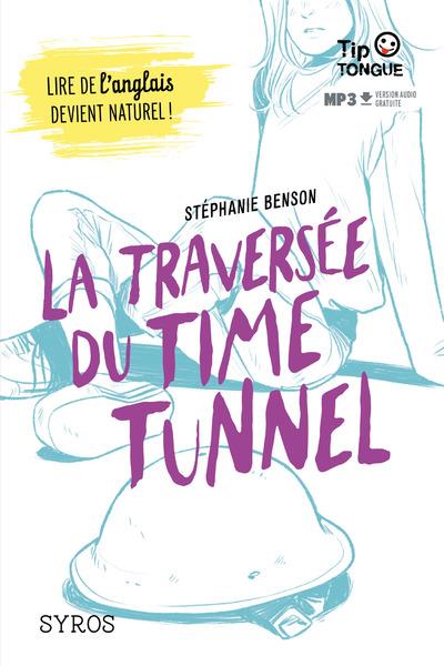 LA TRAVERSEE DU TIME TUNNEL