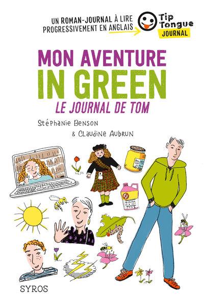 MON AVENTURE IN GREEN - LE JOURNAL DE TOM