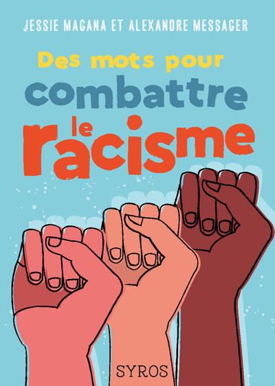 DES MOTS POUR COMBATTRE LE RACISME