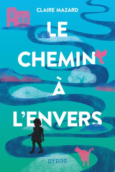 LE CHEMIN A L'ENVERS