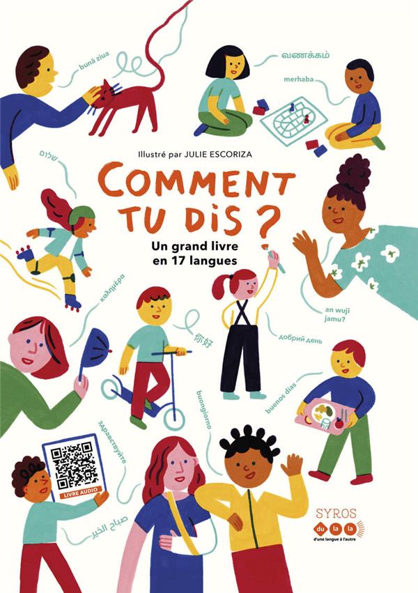 COMMENT TU DIS ? UN GRAND LIVRE EN 17 LANGUES