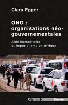 ONG : ORGANISATIONS NEO-GOUVERNEMENTALES - AIDE HUMANITAIRE ET IMPERIALISME EN AFRIQUE