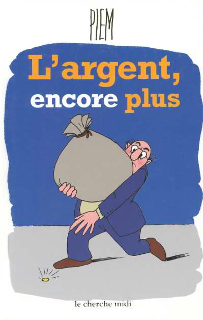 LA BIBLIOTHEQUE DU DESSINATEUR - L'ARGENT ENCORE PLUS