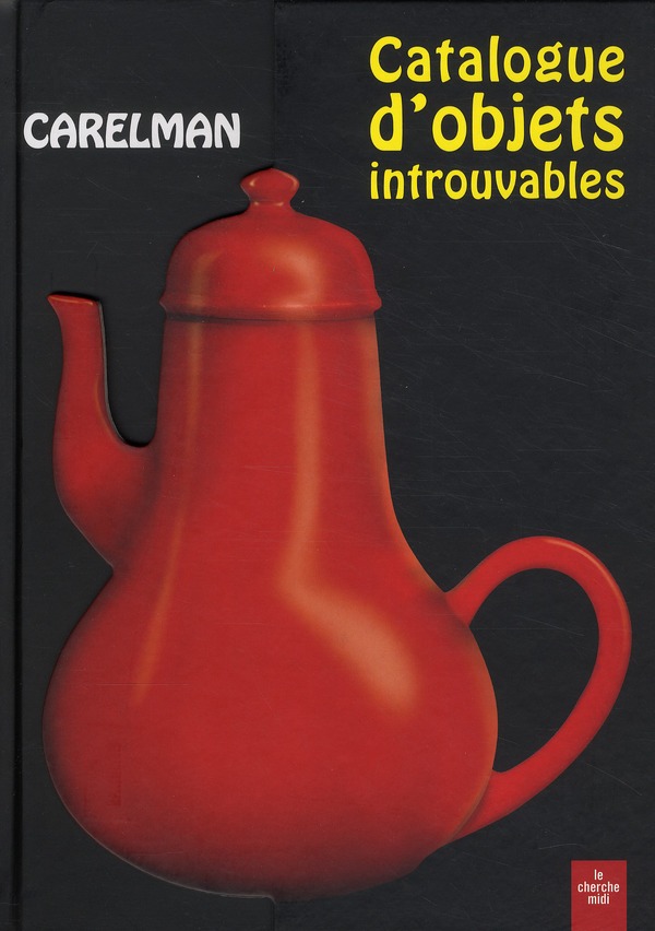 CATALOGUE D'OBJETS INTROUVABLES -NOUVELLE EDITION-